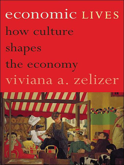 Title details for Economic Lives by Viviana A. Zelizer - Available